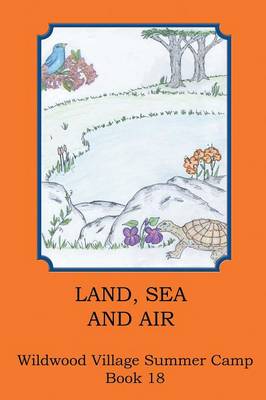 Land, Sea and Air (Paperback)