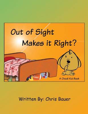 Out of Sight Makes It Right? (Paperback)