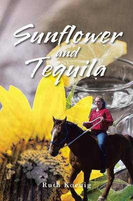 Sunflower and Tequila (Paperback)