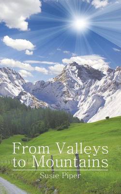 From Valleys to Mountains (Paperback)