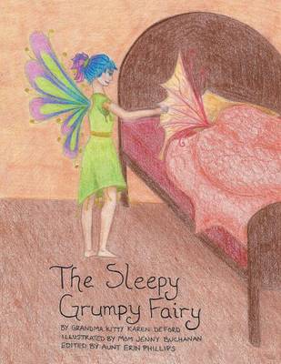 The Sleepy Grumpy Fairy (Paperback)