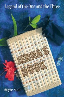 Jenna's Book: Legend of the One and the Three (Paperback)