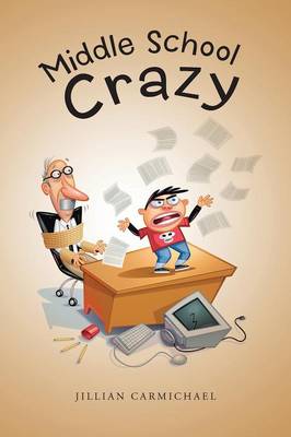 Middle School Crazy (Paperback)