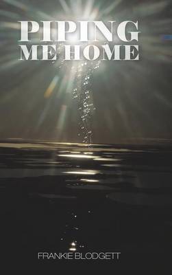 Piping Me Home (Hardback)