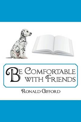Be Comfortable with Friends (Paperback)
