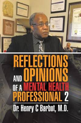 Reflections and Opinions of a Mental Health Professional 2 (Paperback)