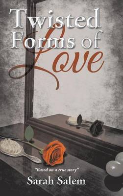 Twisted Forms of Love (Hardback)
