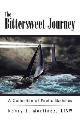 The Bittersweet Journey: A Collection of Poetic Sketches (Paperback)