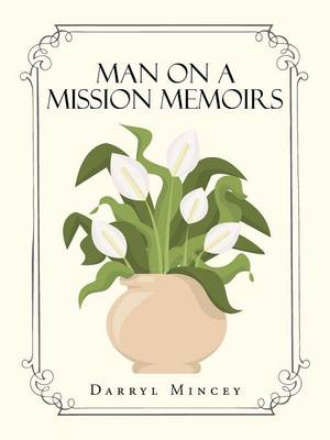 Man on a Mission Memoirs (Paperback)