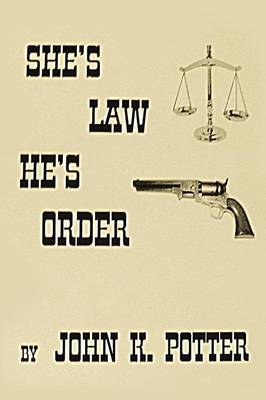She's Law, He's Order (Paperback)