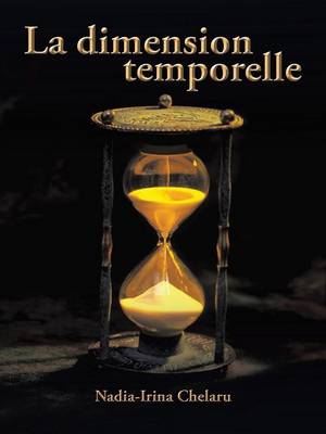 La Dimension Temporelle (Paperback)