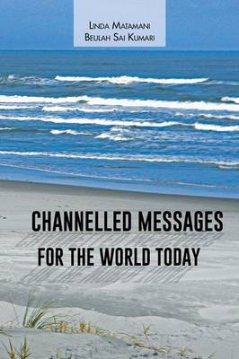 Channelled Messages for the World Today (Paperback)