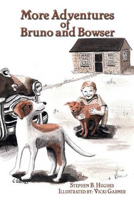 More Adventures of Bruno and Bowser (Paperback)
