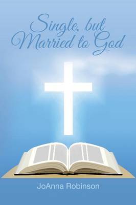Single, But Married to God (Paperback)