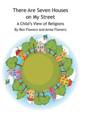 There Are Seven Houses on My Street: A Child's View on Religions (Hardback)