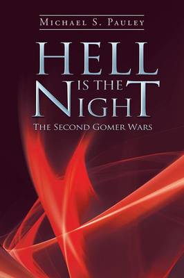 Hell Is the Night: The Second Gomer Wars (Paperback)