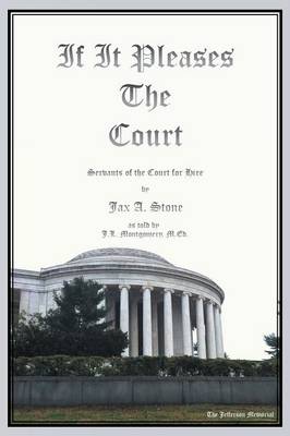 If It Pleases the Court: Servants of the Court for Hire (Paperback)