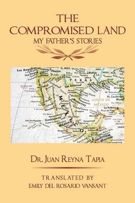 The Compromised Land: My Father's Stories (Paperback)
