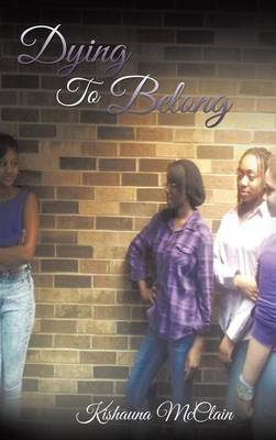Dying to Belong (Hardback)