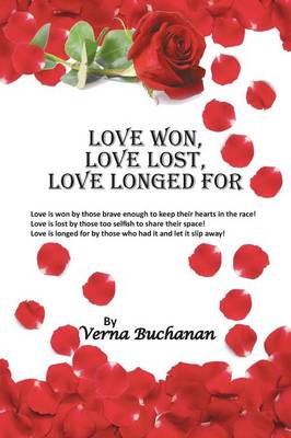 Love Won, Love Lost, Love Longed for (Paperback)