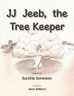 Jj Jeeb, the Tree Keeper (Paperback)