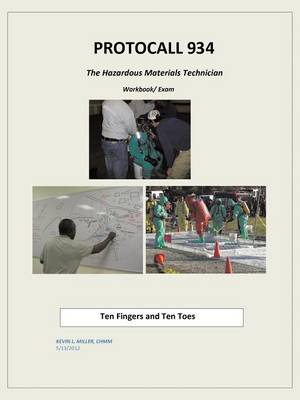 Protocall 934 Hazardous Materials Technician: Ten Fingers and Ten Toes (Paperback)