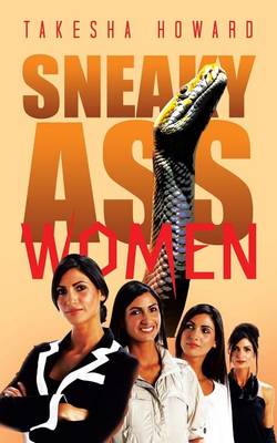 Sneaky Ass Women (Paperback)