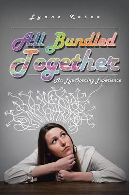 All Bundled Together: An Eye-Opening Experience (Paperback)