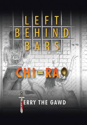 Left Behind Bars (Hardback)