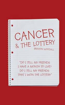 Cancer & the Lottery (Paperback)