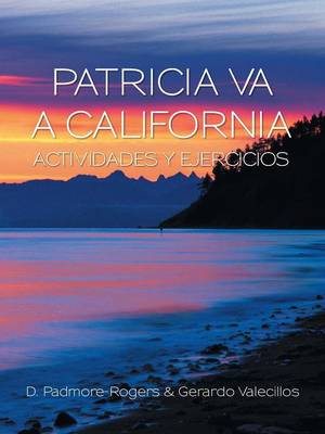 Patricia Va a California Actividades y Ejercicios (Paperback)