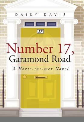 Number 17, Garamond Road: A Horse-Sur-Mer Novel (Hardback)