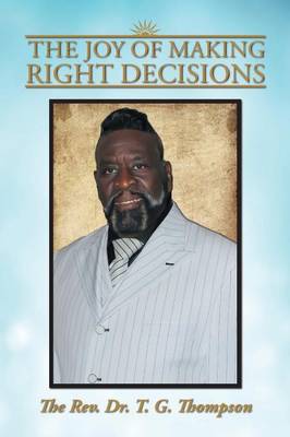 The Joy of Making Right Decisions (Paperback)