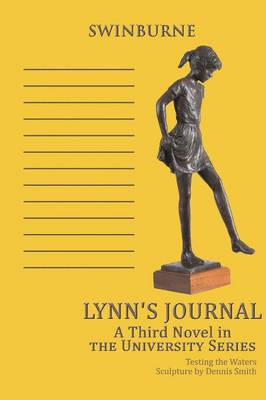 Lynn's Journal: A Third Novel in the University Series (Paperback)
