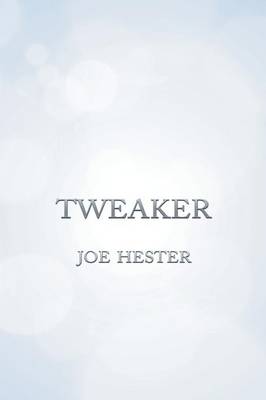 Tweaker (Paperback)