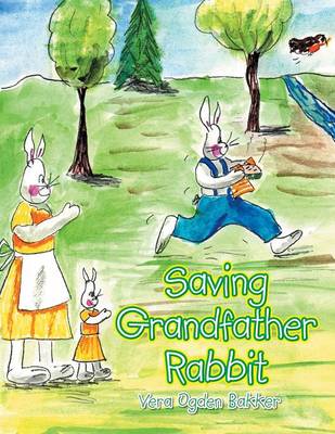 Saving Grandfather Rabbit (Paperback)