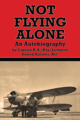 Not Flying Alone: An Autobiography (Paperback)