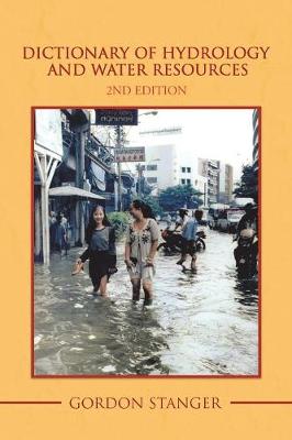 Dictionary of Hydrology and Water Resources: 2nd Edition (Paperback)