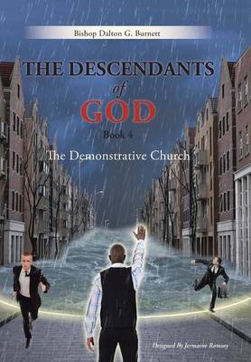 The Descendants of God Book 4: The Demonstrative Church (Hardback)