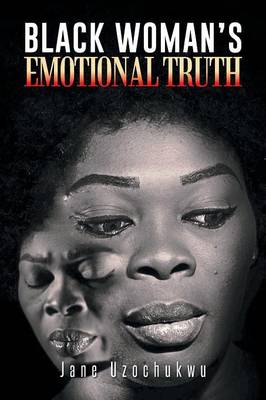 Black Woman's Emotional Truth (Paperback)