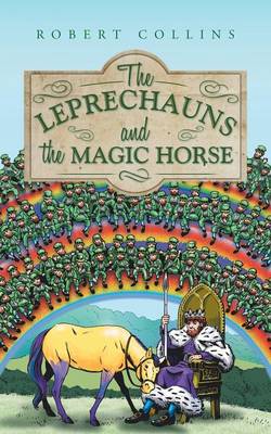 The Leprechauns and the Magic Horse (Paperback)