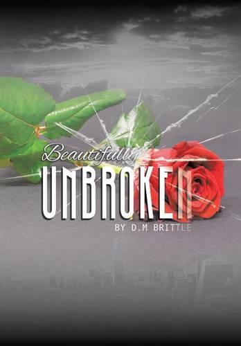 Beautifully Unbroken (Hardback)