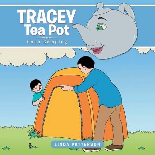 Tracey Tea Pot: Goes Camping (Paperback)