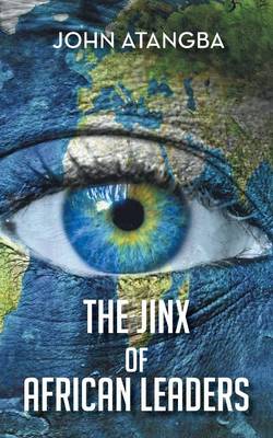 The Jinx of African Leaders (Paperback)