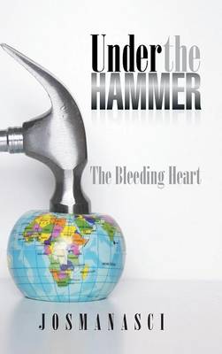 Under the Hammer: The Bleeding Heart (Hardback)