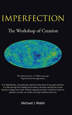Imperfection: The Workshop of Creation (Hardback)