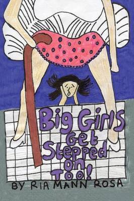 Big Girls Get Stepped on Too! (Paperback)