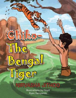Chiko-The Bengal Tiger (Paperback)