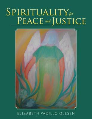 Spirituality for Peace and Justice: Book on Christian Spirituality (Paperback)
