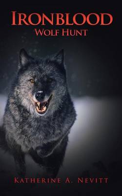 Ironblood: Wolf Hunt (Paperback)